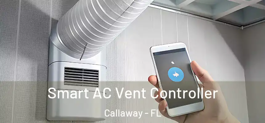 Smart AC Vent Controller Callaway - FL